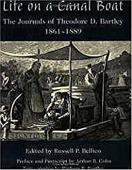 Seller image for Life on a Canal Boat: The Journals of Theodore D. Bartley, 1861 - 1889 for sale by Monroe Street Books