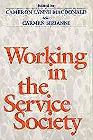 Seller image for Working In Service Society for sale by Monroe Street Books