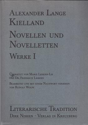 Alexander Lange Kielland - Werke I, II, III, IV: Novellen und Novelletten. Die Romantrilogie: Gif...