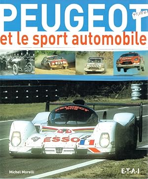 Bild des Verkufers fr Peugeot et le sport automobile. zum Verkauf von Antiquariat Bernhardt