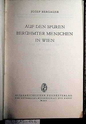 Imagen del vendedor de Auf den Spuren berhmter Menschen in Wien a la venta por ANTIQUARIAT.WIEN Fine Books & Prints
