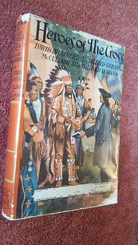 Imagen del vendedor de HEROES OF THE CROSS - DAVID BRAINERD - DR WILFRID GRENFELL - McCULLAGH AND THE RED INDIANS a la venta por Ron Weld Books