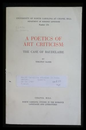 Poetics of Art Criticism The Case of Baudelaire (North Carolina Studies in the Romance Languages ...