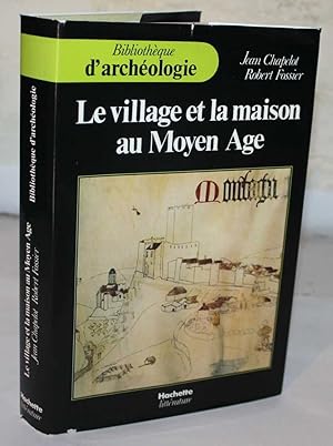 Le Village Et La Maison Au Moyen Age