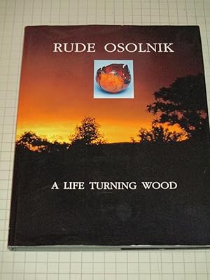 Immagine del venditore per Rude Osolnik, A Life Turning Wood venduto da rareviewbooks