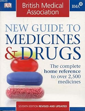 Seller image for NEW GUIDE TO MEDICINES & DRUGS (BMA) for sale by Le-Livre