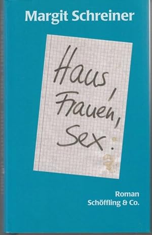 Bild des Verkufers fr Haus, Frauen, Sex zum Verkauf von Graphem. Kunst- und Buchantiquariat