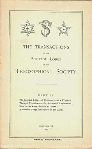 Transactions of the Scottish Lodge of the Theosophical Library. Part IV. Contains four essays: "T...