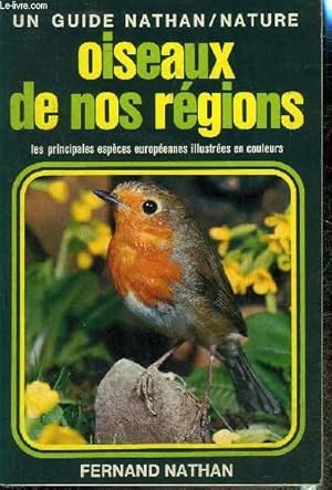 Immagine del venditore per OISEAUX DE NOS REGIONS ILLUSTRES EN COULEURS - UN GUIDE NATHAN NATURE. venduto da Le-Livre