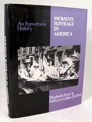 Seller image for Women's Suffrage in America: An Eyewitness History for sale by Dennis Holzman Antiques