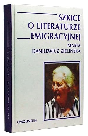 Bild des Verkufers fr Szkice o Literaturze Emigracyjnej zum Verkauf von Cat's Cradle Books