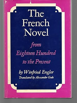 Seller image for The French Novel From Eighteen Hundred To The Present for sale by Thomas Savage, Bookseller