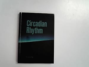 Bild des Verkufers fr Circadian Rhythm zum Verkauf von Antiquariat Bookfarm