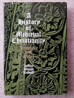 Imagen del vendedor de A History of Medieval Christianity: Prophecy & Order a la venta por P Peterson Bookseller