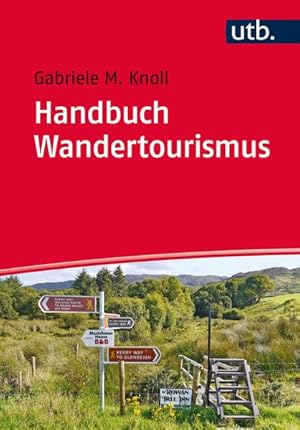 Bild des Verkufers fr Handbuch Wandertourismus fr Ausbildung und Praxis zum Verkauf von primatexxt Buchversand