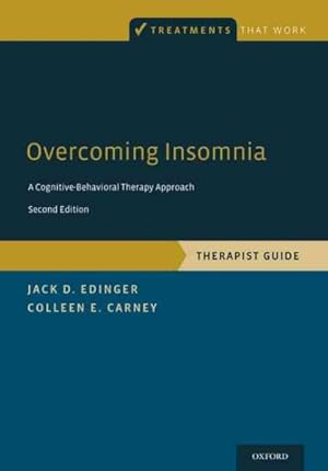 Immagine del venditore per Overcoming Insomnia : A Cognitive-Behavioral Therapy Approach: Therapist Guide venduto da GreatBookPrices