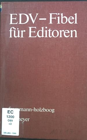 Bild des Verkufers fr EDV-Fibel fr Editoren. Im Auftr. u. in Zusammenarbeit mit d. Arbeitsgemeinschaft Philos. Ed. d. Allg. Ges. fr Philosophie in Deutschland zum Verkauf von books4less (Versandantiquariat Petra Gros GmbH & Co. KG)