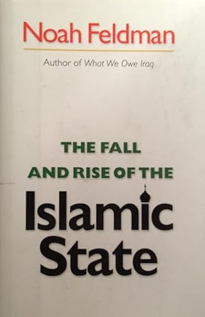 Immagine del venditore per The Fall and Rise of the Islamic State (Council on Foreign Relations Book) venduto da Artful Dodger Books