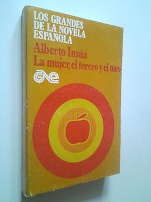 Seller image for La mujer, el torero y el toro for sale by MAUTALOS LIBRERA
