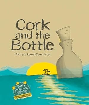 Seller image for Cork and the Bottle (Hardcover) for sale by Grand Eagle Retail