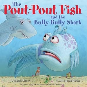 Seller image for The Pout-Pout Fish and the Bully-Bully Shark (Hardcover) for sale by Grand Eagle Retail