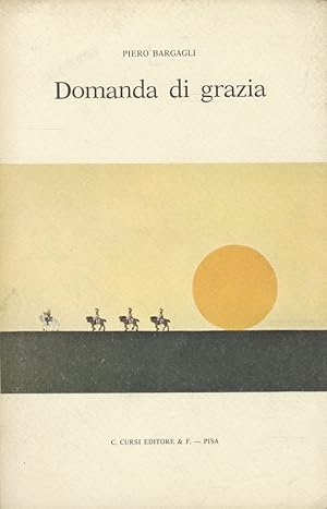 Seller image for Domanda di grazia [poesie]. for sale by Libreria Oreste Gozzini snc