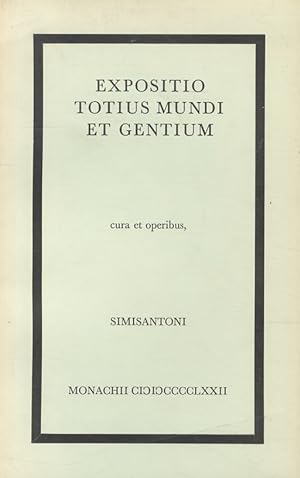 EXPOSITIO totius mundi et gentium. Cum prefatione emendatissima et illustrationibus continuis, et...
