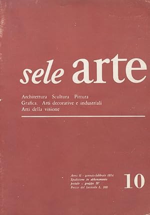 Sele Arte. Rivista bimestrale di cultura, selezione, informazione artistica internazionale. Diret...