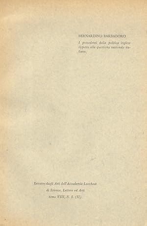 Bild des Verkufers fr I precedenti della politica inglese rispetto alla questione nazionale italiana. zum Verkauf von Libreria Oreste Gozzini snc