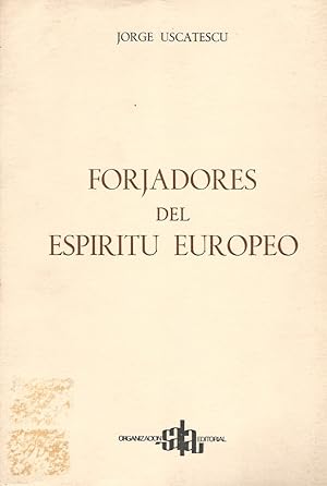 Imagen del vendedor de Forjadores del espiritu europeo. a la venta por Libreria Oreste Gozzini snc