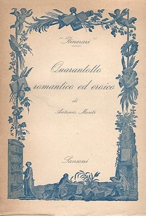 Immagine del venditore per Quarantotto romantico ed eroico. Manra - Dandolo - Morosini. venduto da Libreria Oreste Gozzini snc