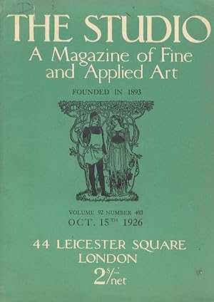 STUDIO (THE). A Magazine of fine and applied arts founded in 1893. Volume 92 number 403, Oct. 15t...