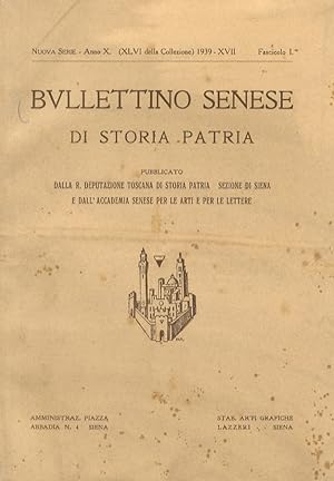 BULLETTINO Senese di Storia Patria. Pubblicato dalla R. Deputazione Toscana di storia patria [.]....