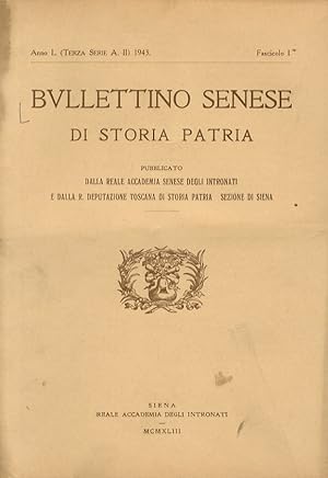 BULLETTINO Senese di Storia Patria. Pubblicato dalla Reale Accademia Senese degli Intronati [.]. ...