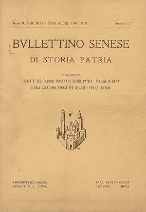 BULLETTINO Senese di Storia Patria. Pubblicato dalla R. Deputazione Toscana di Storia Patria [.]....