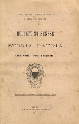 BULLETTINO Senese di Storia Patria. Commissione di Storia Patria nella R. Accademia dei Rozzi. An...