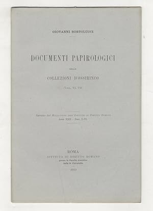 Documenti papirologici delle collezioni d'Ossirinco. (Voll. VI.VII).