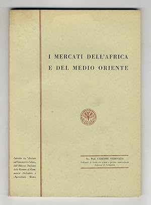 Bild des Verkufers fr I mercati dell'Africa e del Medio Oriente. zum Verkauf von Libreria Oreste Gozzini snc