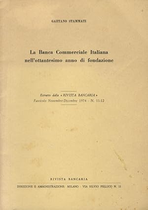 La Banca Commerciale Italiana nell'ottantesimo anno di fondazione.