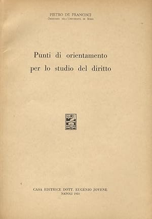 Bild des Verkufers fr Punti di orientamento per lo studio del diritto. zum Verkauf von Libreria Oreste Gozzini snc