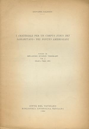 Bild des Verkufers fr I materiali per un Corpus Iuris dei Samaritani nei Fontes Ambrosiani. zum Verkauf von Libreria Oreste Gozzini snc