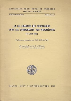La loi libanaise des successions pour les communautés non-mahométanes. (23 juin 1959). En appendi...