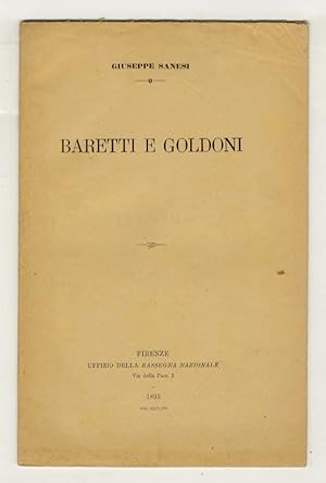 Bild des Verkufers fr Baretti e Goldoni. zum Verkauf von Libreria Oreste Gozzini snc