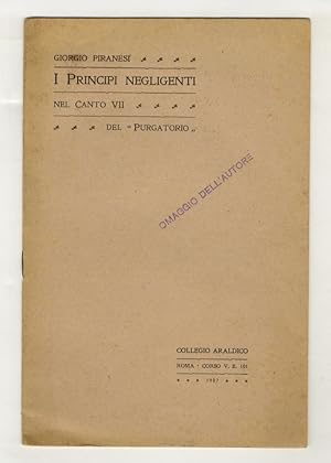 Image du vendeur pour I Principi negligenti nel Canto VII del "Purgatorio". mis en vente par Libreria Oreste Gozzini snc