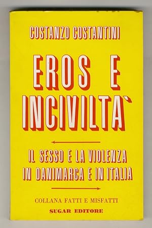 Seller image for Eros e incivilt. for sale by Libreria Oreste Gozzini snc