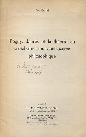 Seller image for Pguy, Jaure et la thorie du socialisme: une controverse philosophique. Extrait de "Le Mouvement Social". for sale by Libreria Oreste Gozzini snc