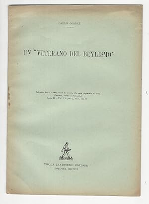 Bild des Verkufers fr Un "veterano del beylismo". Estratto dagli Annali della R. Scuola Normale di Pisa [.]. zum Verkauf von Libreria Oreste Gozzini snc