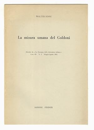 Bild des Verkufers fr La misura umana del Goldoni. zum Verkauf von Libreria Oreste Gozzini snc