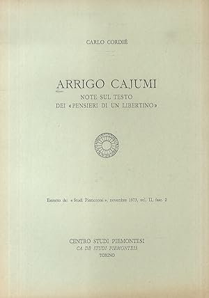Bild des Verkufers fr Arrigo Cajumi. Note sul testo dei "Pensieri di un libertino". zum Verkauf von Libreria Oreste Gozzini snc
