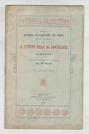 Bild des Verkufers fr Nella solenne dstribuzione dei premi alle alunne del R. Istituto della SS. Annunziata di Firenze. 10 luglio 1910. zum Verkauf von Libreria Oreste Gozzini snc